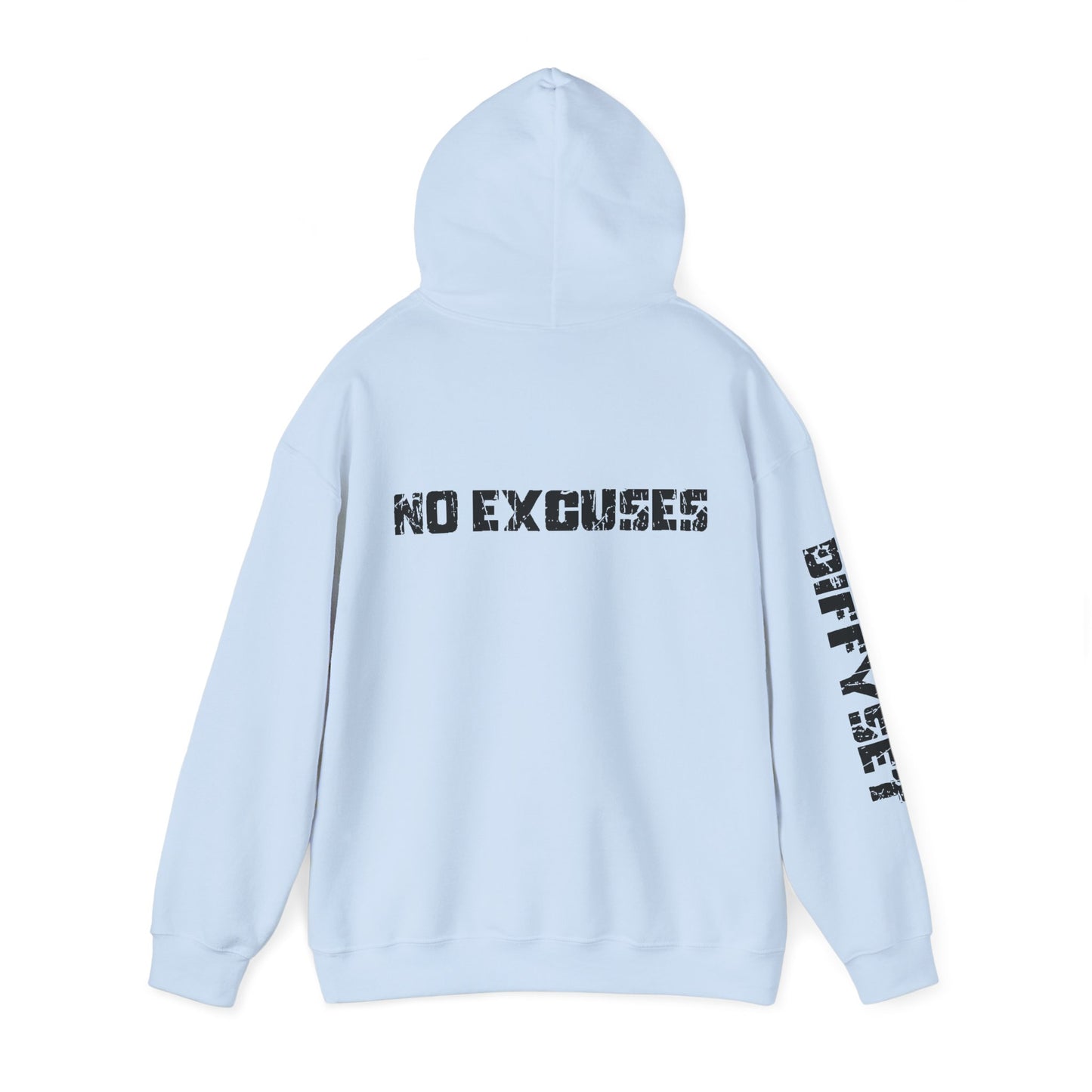 No Excuses Hoodie