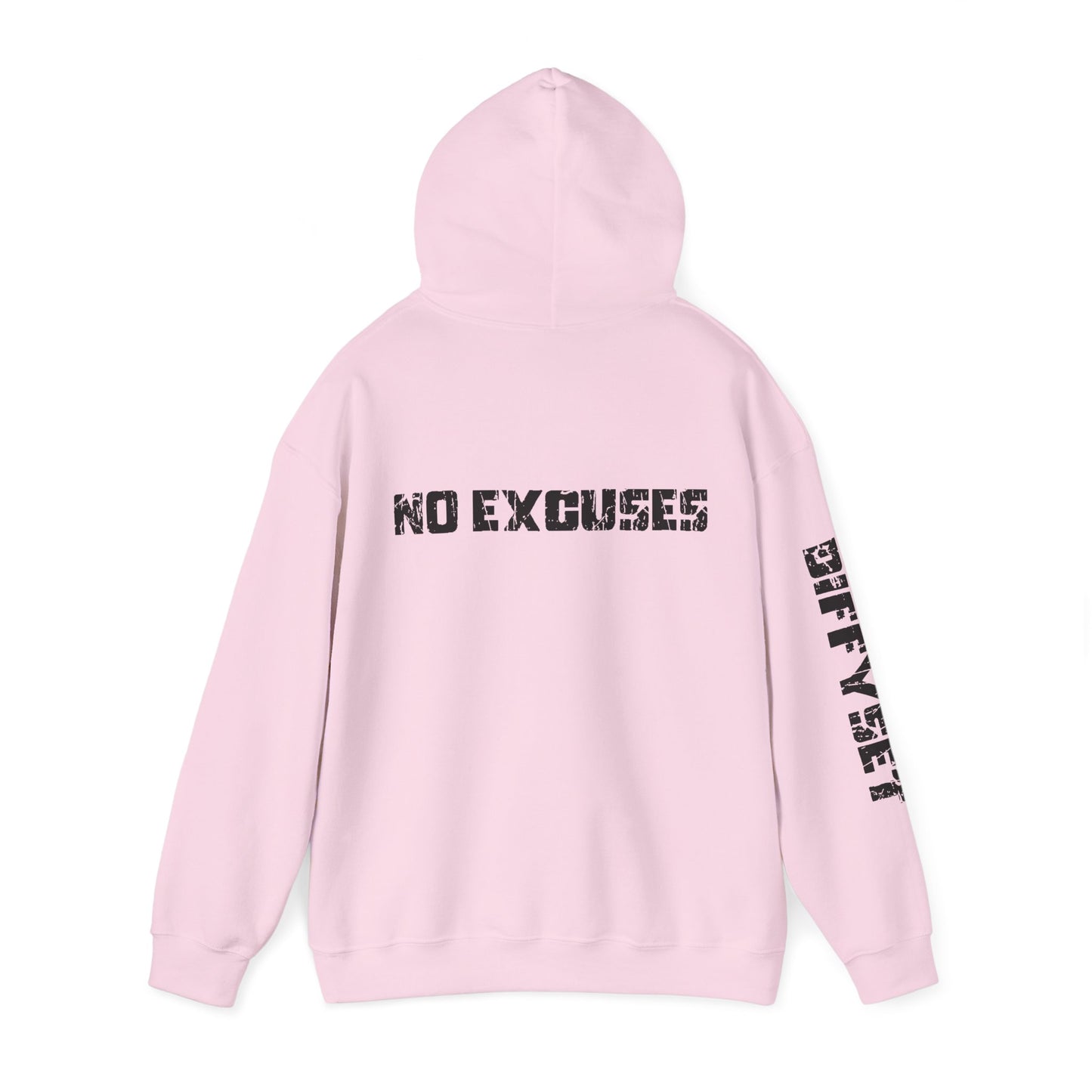 No Excuses Hoodie