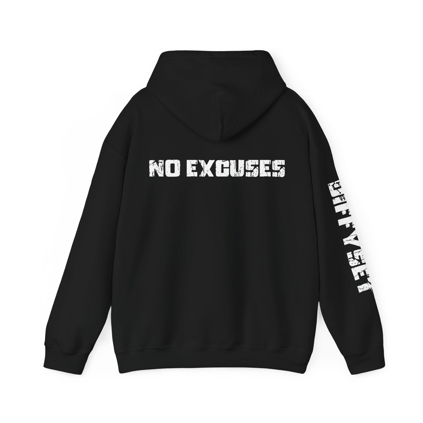 No Excuses Hoodie