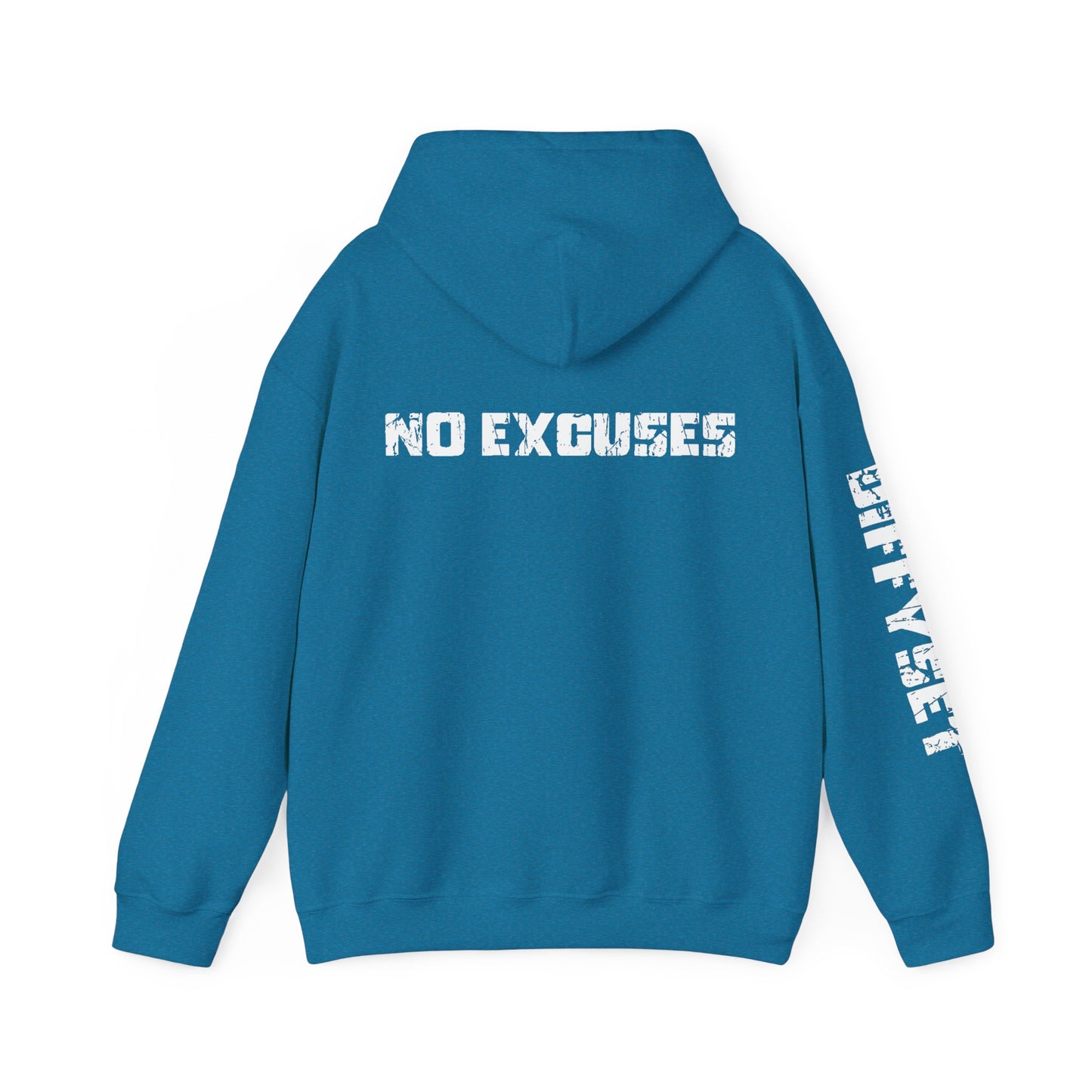 No Excuses Hoodie