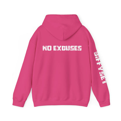 No Excuses Hoodie